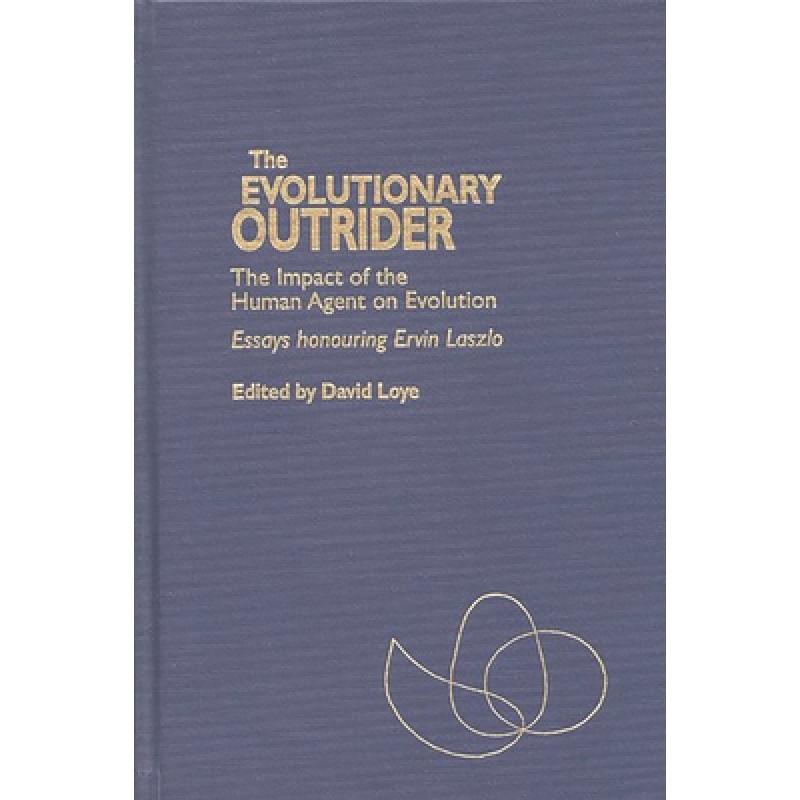 【4周达】The Evolutionary Outrider: The Impact of the Human Agent on Evolution, Essays Honouring Ervi... [9780275964085] 书籍/杂志/报纸 科学技术类原版书 原图主图