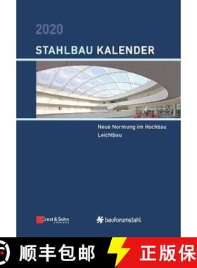 【3-4周达】Stahlbau-Kalender 2020 - Schwerpunkte: Neue Normung im Hochbau; Leichtbau: Schwerpunkte: N... [9783433032909]