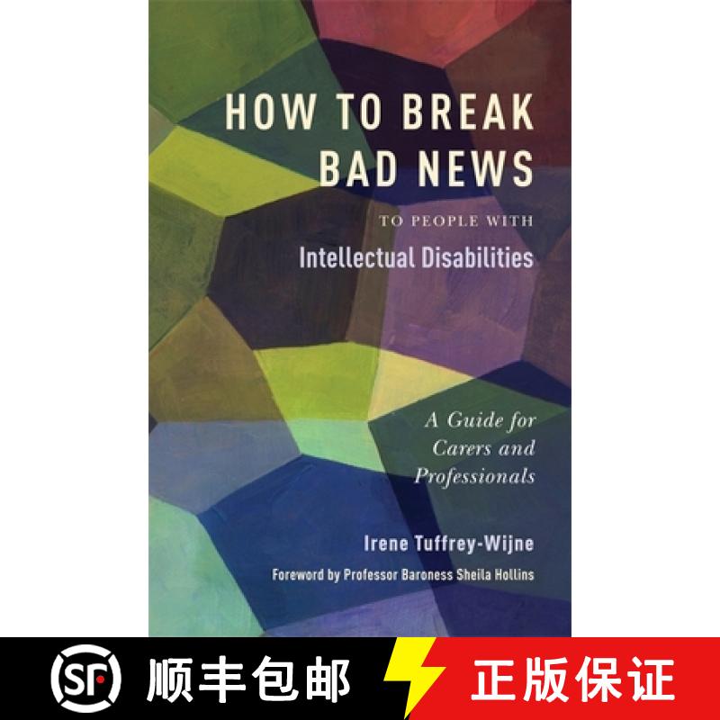 【3-4周达】How to Break Bad News to People with Intellectual Disabilities: A Guide for Carers and Pro... [9781849052801]