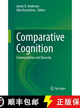 【3-4周达】Comparative Cognition: Commonalities and Diversity [9789811620270]