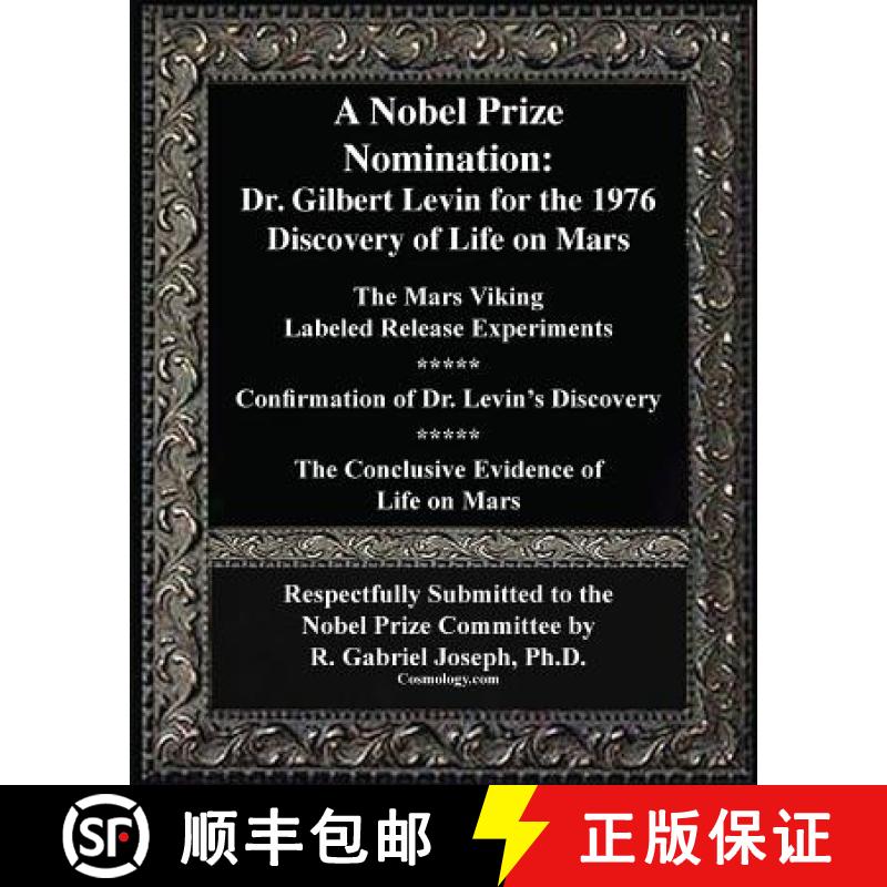 【3-4周达】A Nobel Prize Nomination: The 1976 Discovery of Life on Mars: Dr. Gilbert Levin: The Mars ... [9781938024313]