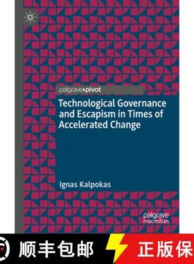 【3-4周达】Technological Governance and Escapism in Times of Accelerated Change [9783031608896]