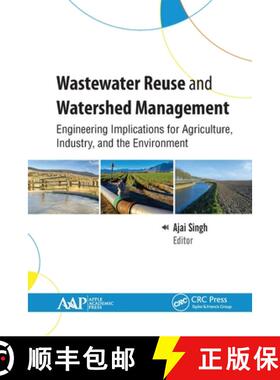 【3-4周达】Wastewater Reuse and Watershed Management: Engineering Implications for Agriculture, Indus... [9781774634318]
