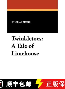 【3-4周达】Twinkletoes: A Tale of Limehouse [9781434421470]