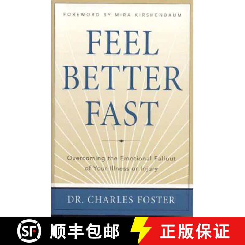【3-4周达】Feel Better Faster: Overcoming the Emotional Fallout of Your Illness or Injury [9781590770443]