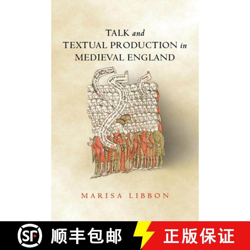 预订 Talk and Textual Production in Medieval England [9780814214701]
