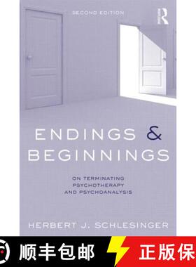 【3-4周达】Endings and Beginnings, Second Edition: On terminating psychotherapy and psychoanalysis [9780415814072]