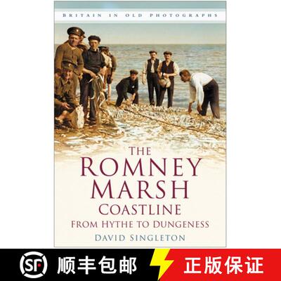 【3-4周达】Romney Marsh Coastline: From Hythe to Dungeness: Britain in Old Photographs [9780750948494]