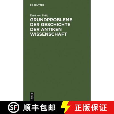 【3-4周达】精装 Grundprobleme der Geschichte der antiken Wissenschaft [9783110018059]