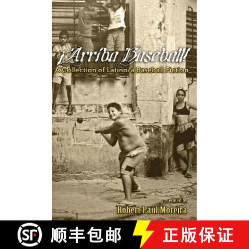 【3-4周达】Arriba Baseball!: A Collection of Latino/a Baseball Fiction [9780615781839]