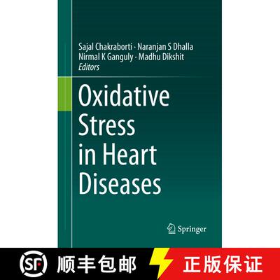 【3-4周达】精装 Oxidative Stress in Heart Diseases [9789811382727]