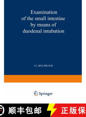 【3-4周达】Examination of the Small Intestine by Means of Duodenal Intubation [9789020702972]