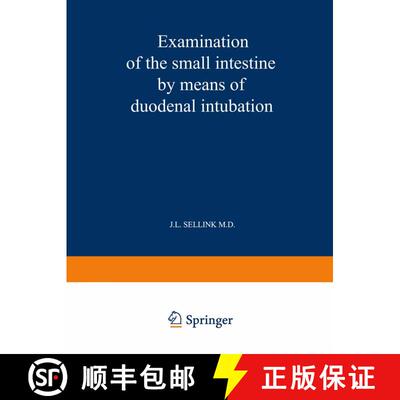 【3-4周达】Examination of the Small Intestine by Means of Duodenal Intubation [9789020702972]