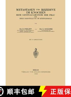 【3-4周达】Metastasen und Rezidive im Knochen : Beim Genitalcarcinom der Frau und Ihre Darstellung im... [9783642983283]