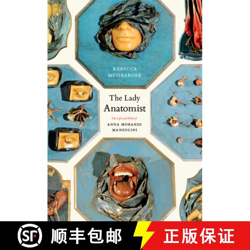 【3-4周达】The Lady Anatomist: The Life and Work of Ana Morandi Manzolini [9780226520810]