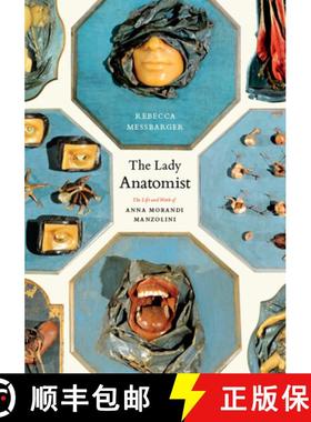【3-4周达】The Lady Anatomist: The Life and Work of Ana Morandi Manzolini [9780226520810]