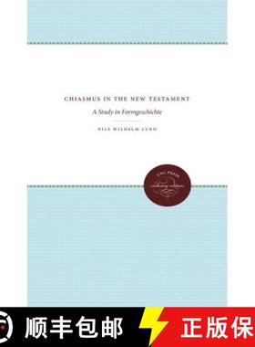 预订 Chiasmus in the New Testament: A Study in Formgeschichte [9781469608518]