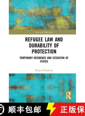 【3-4周达】Refugee Law and Durability of Protection: Temporary Residence and Cessation of Status [9780367729189]