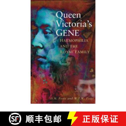 【3-4周达】Queen Victoria's Gene: Haemophilia and the Royal Family [9780750911993]