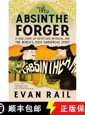 【3-4周达】The Absinthe Forger: A True Story of Deception, Betrayal, and the World’s Most Dangerous ... [9781685891541]