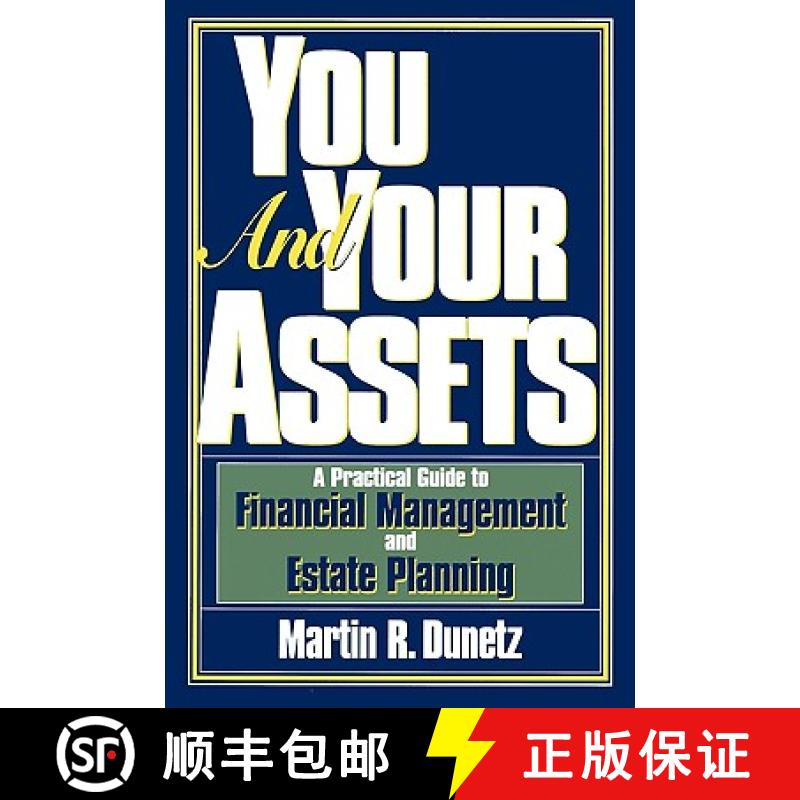 【3-4周达】You and Your Assets : A Practical Guide to Financial Management and Estate Planning [9781568330914]
