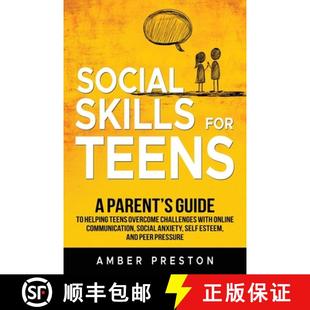 【3-4周达】Social Skills for Teens: A Parent's Guide to Helping Teens Overcome Challenges with Online... [9798990098947]