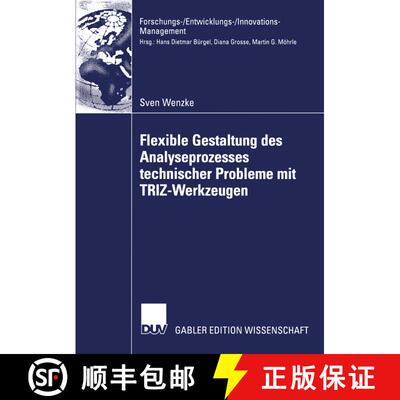 【3-4周达】Flexible Gestaltung des Analyseprozesses technischer Probleme mit TRIZ-Werkzeugen: Theoret... [9783824479443]
