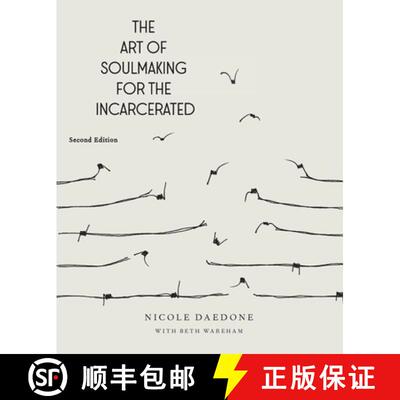 【3-4周达】The Art of Soulmaking for the Incarcerated: A Path to Unconditional Freedom [9781961064386]