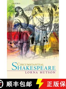 【3-4周达】Circumstantial Shakespeare [9780199657100]