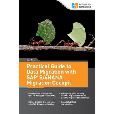 【4周达】Practical Guide to Data Migration with SAP S/4HANA Migration Cockpit [9783960128175]