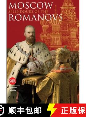 【3-4周达】Moscow: Splendours of the Romanovs [9788857202563]