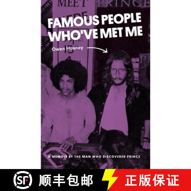 预订 Famous People Who've Met Me: A Memoir By the Man Who Discovered Prince [9781945436208]