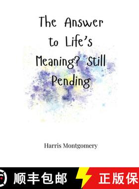 【3-4周达】The Answer to Life's Meaning? Still Pending [9781805662242]