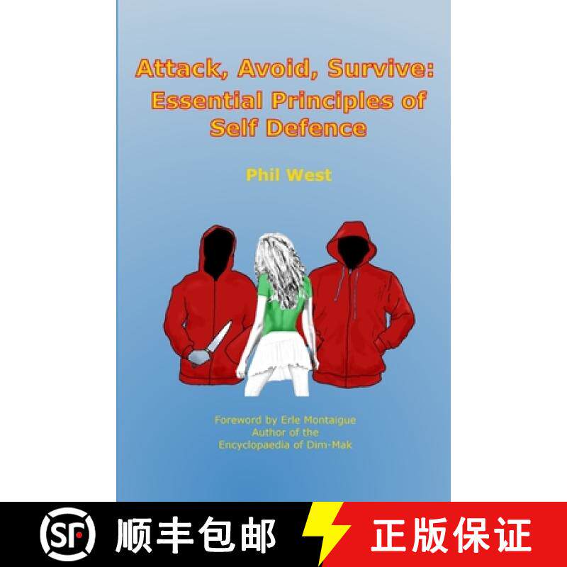 【3-4周达】Attack, Avoid, Survive: Essential Principles of Self Defence [9781447738060]