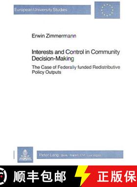 预订 Interests and Control in Community Decision-Making: The Case of Federally Funded Redistributive ... [9783261049698]