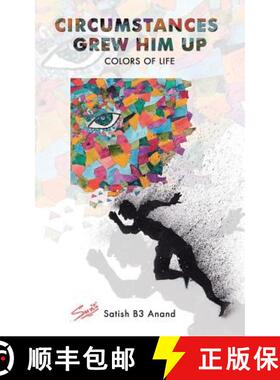 【3-4周达】CIRCUMSTANCES GREW HIM UP: COLORS OF LIFE [9781482885057]