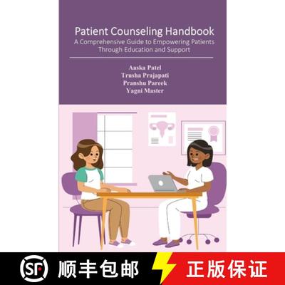 【3-4周达】Patient Counseling Handbook: A Comprehensive Guide to Empowering Patients Through Educatio... [9781312226357]