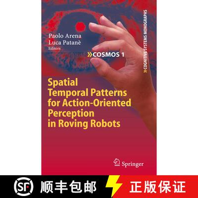 【3-4周达】Spatial Temporal Patterns for Action-Oriented Perception in Roving Robots [9783642100147]