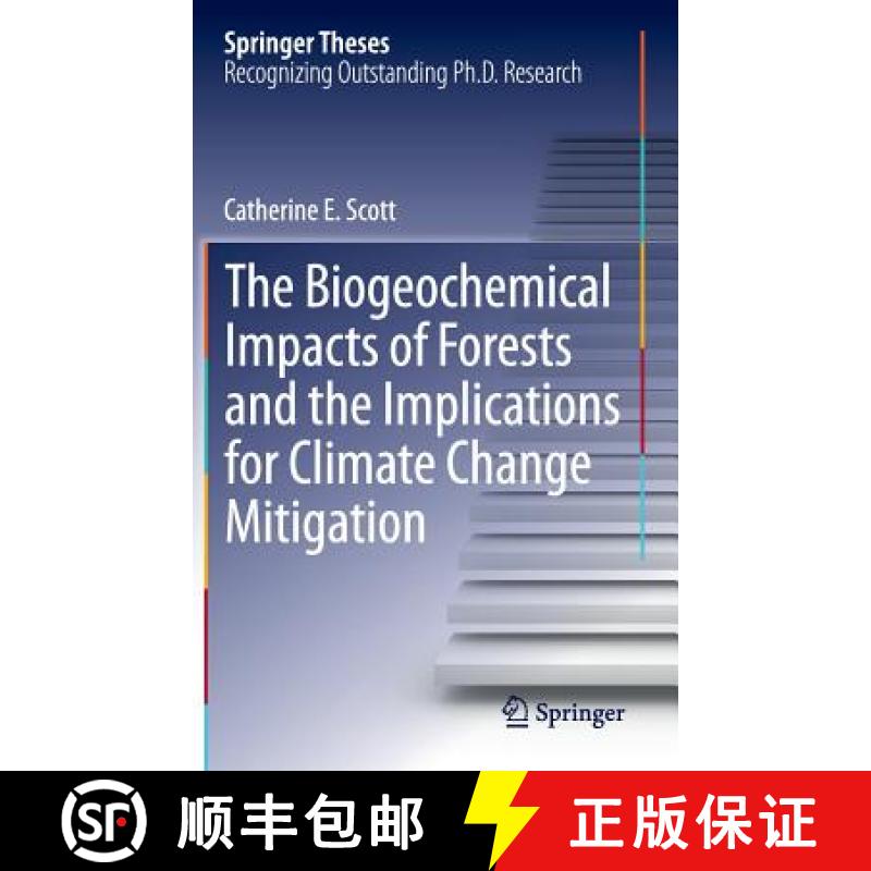 【3-4周达】The Biogeochemical Impacts of Forests and the Implications for Climate Change Mitigation [9783319078502]