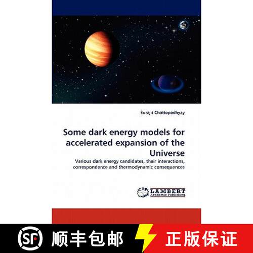 预订 Some Dark Energy Models for Accelerated Expansion of the Universe [9783844399585]