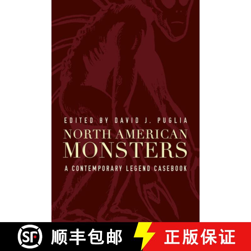 【3-4周达】North American Monsters: A Contemporary Legend Casebook [9781646421596]