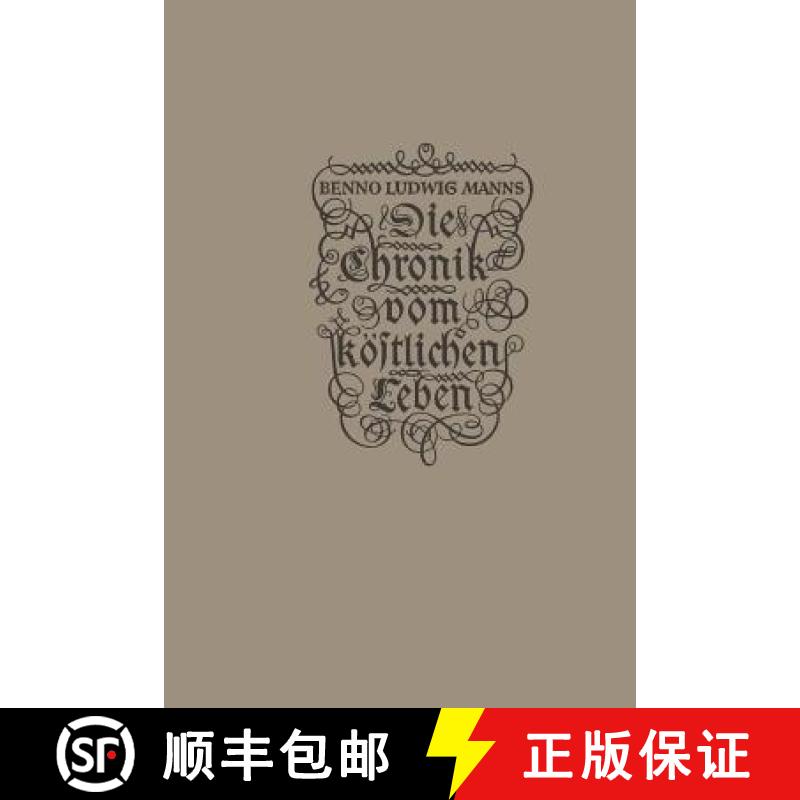 【3-4周达】Die Chronik Vom Köstlichen Leben [9783322961686]