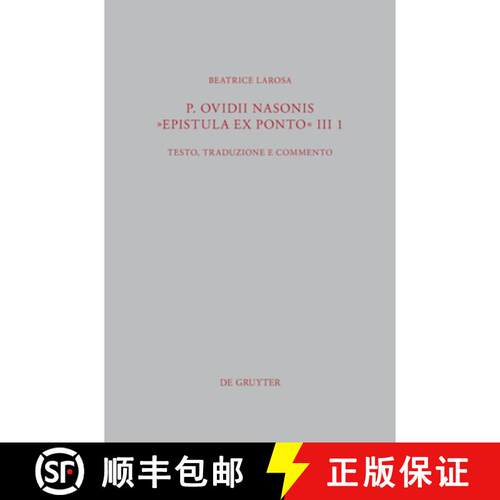 【3-4周达】精装 P. Ovidii Nasonis Epistula ex Ponto III 1 – Testo, traduzione e commento [9783110298499]