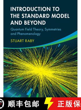 【3-4周达】Introduction to the Standard Model and Beyond : Quantum Field Theory, Symmetries and Pheno... [9781108494199]