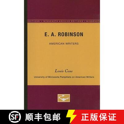 【3-4周达】E.A. Robinson - American Writers 17: University of Minnesota Pamphlets on American Writers [9780816602698]