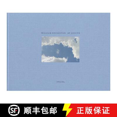 【3-4周达】William Eggleston: At Zenith [9783869307107]