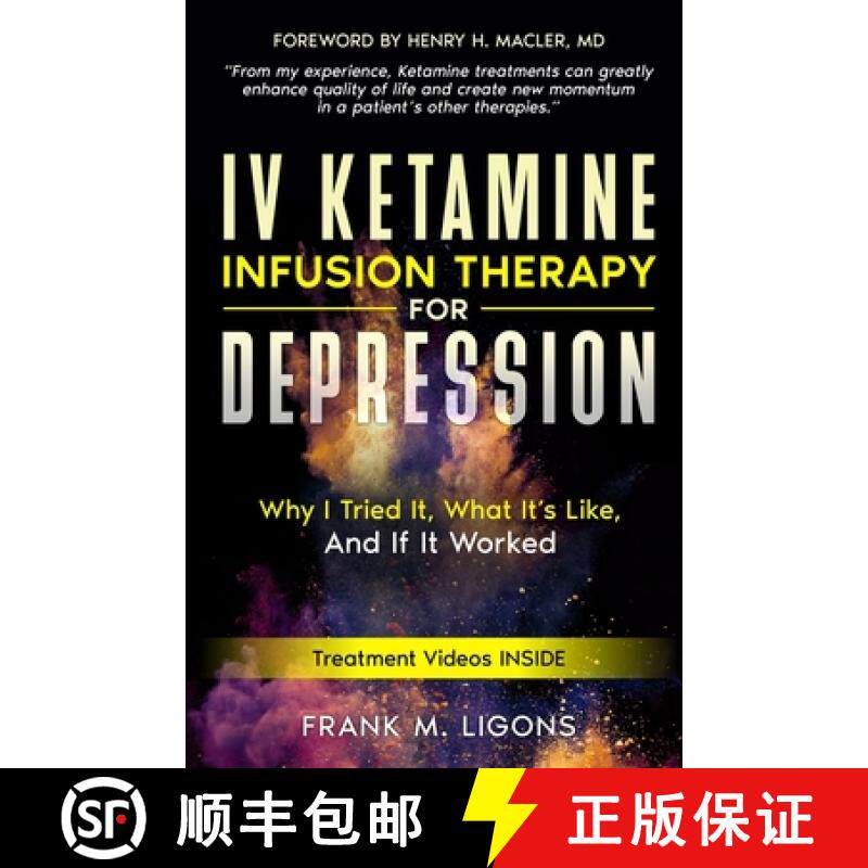 【3-4周达】IV Ketamine Infusion Therapy for Depression: Why I tried It, What It's Like, and If It Worked [9781736892510]