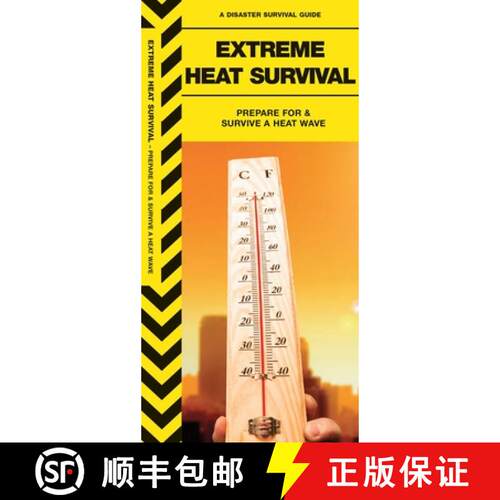 【3-4周达】Extreme Heat Survival : Prepare For & Survive a Heat Wave [9781583558591]