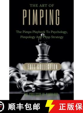 【3-4周达】The Art Of Pimping Volume #3 Master's Manual: The Pimps Playbook To Psychology, Pimpology ... [9798227813152]