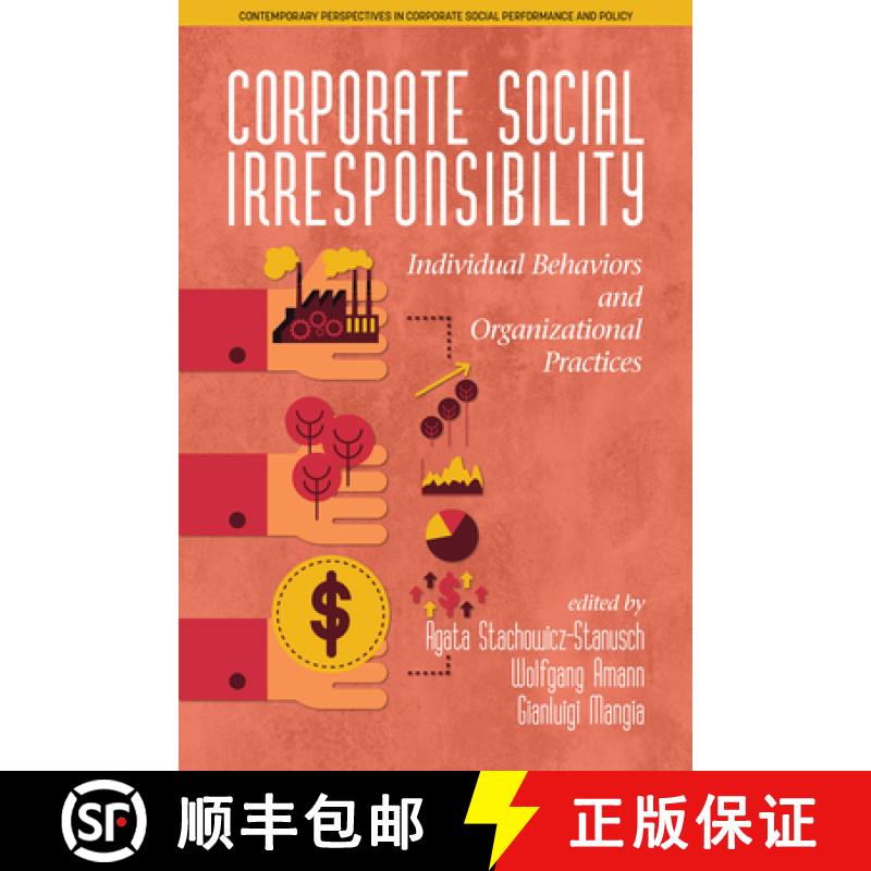 【3-4周达】Corporate Social Irresponsibility: Individual Behaviors and Organizational Practices [9781681238067]